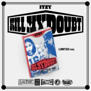 KILL MY DOUBT - (Limited Edition Ver.) - ITZY